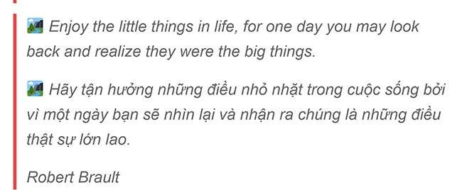 Enjoy the little things in life for one day you may look back and realize they were the big things ✅ TRIẾT LÝ SỐNG TRONG TIẾNG ANH 【TRIẾT LÝ SỐNG HAY BẰNG TIẾNG ANH】