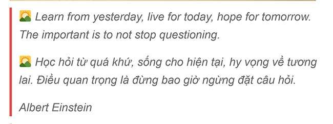 Learn from yesterday live for today hope for tomorrow. The important is to not stop questioning ✅ TRIẾT LÝ SỐNG TRONG TIẾNG ANH 【TRIẾT LÝ SỐNG HAY BẰNG TIẾNG ANH】